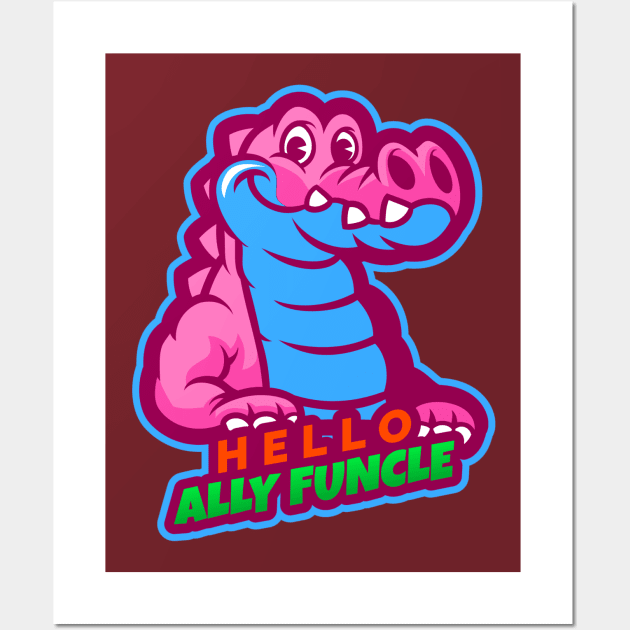 Hello Ally Funcle Design T-shirt Coffee Mug Apparel Notebook Sticker Gift Mobile Cover Wall Art by Eemwal Design
